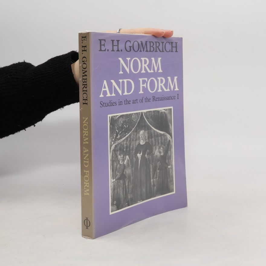 Leonie Gombrich Gombrich on the Renaissance Volume I