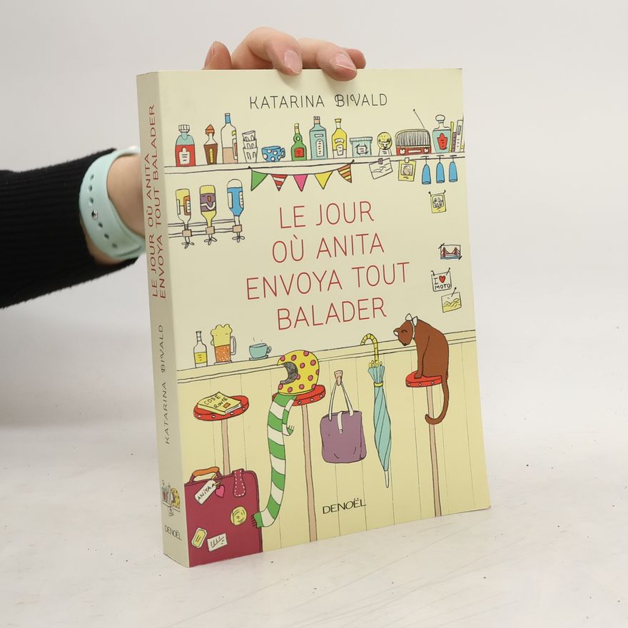 Katarina Bivald Le jour où Anita envoya tout balader