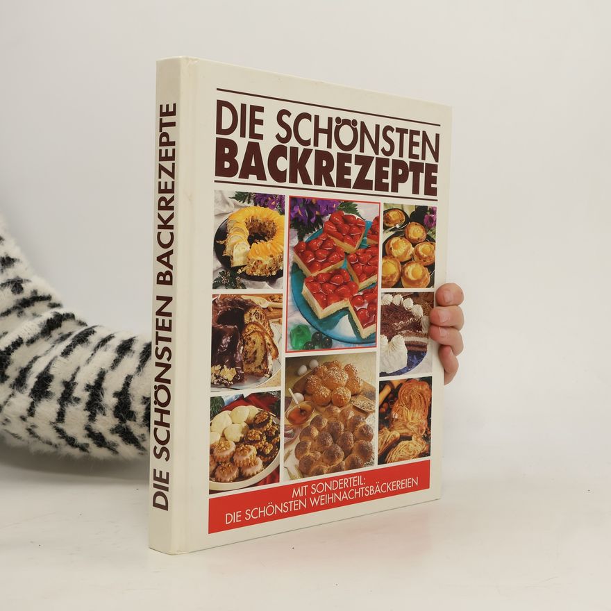 Autorenkollektiv Die schönsten Backrezepte