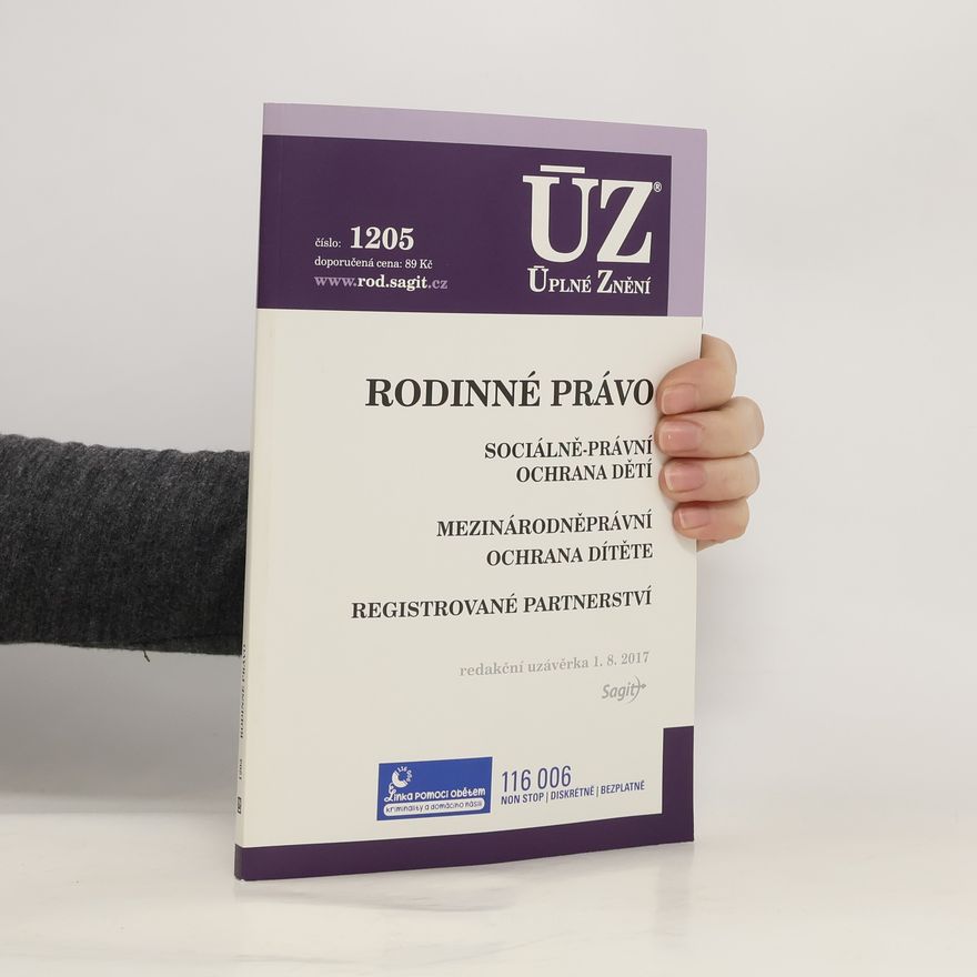 Kolektív autorov Rodinné právo ; Sociálně-právní ochrana dětí ; Mezinárodněprávní ochrana dítěte ; Registrované partnerství