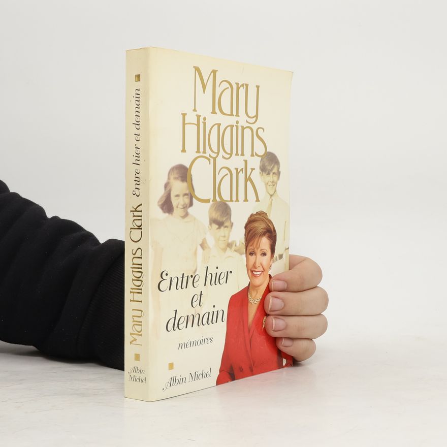 Mary Higgins Clark Entre hier et demain