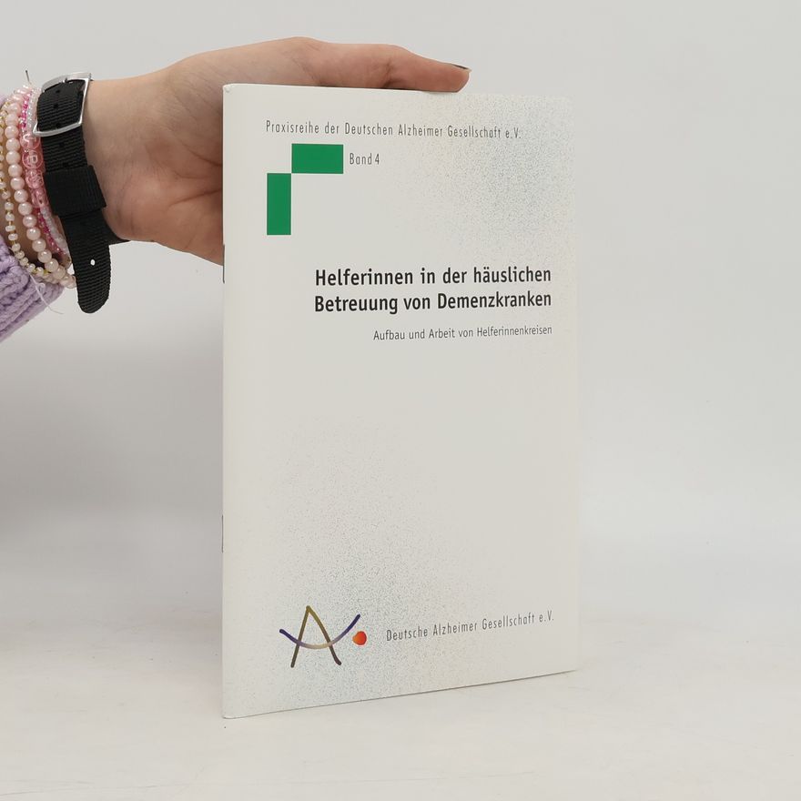 Auteurscollectief Helferinnen in der häuslichen Betreuung von Demenzkranken