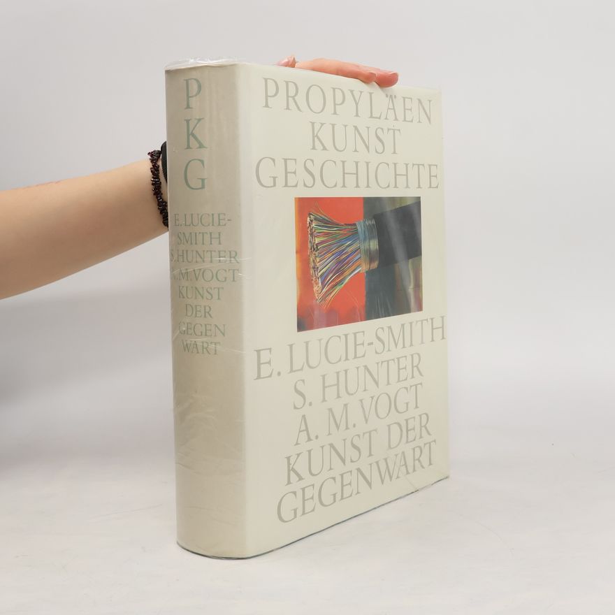 Autorenkollektiv Propyläen Kunstgeschichte. Kunst der Gegenwart