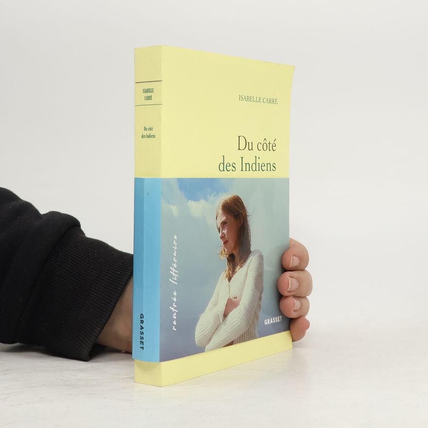 Isabelle Carré Du côté des Indiens