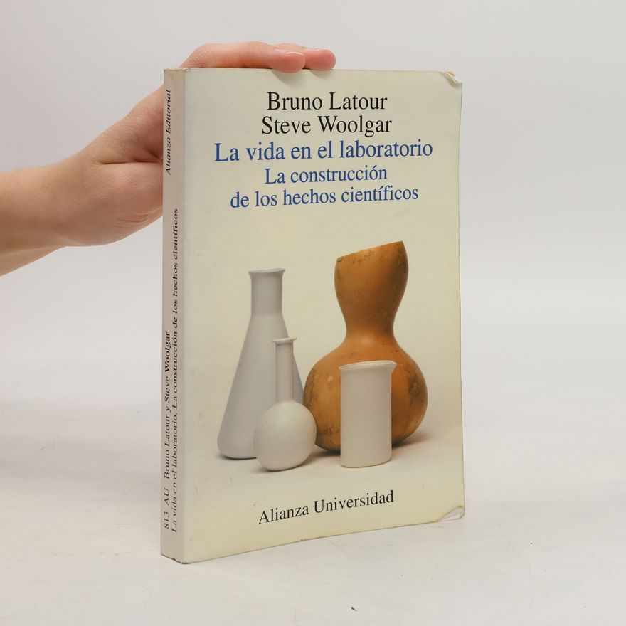 Bruno Latour La vida en el laboratorio