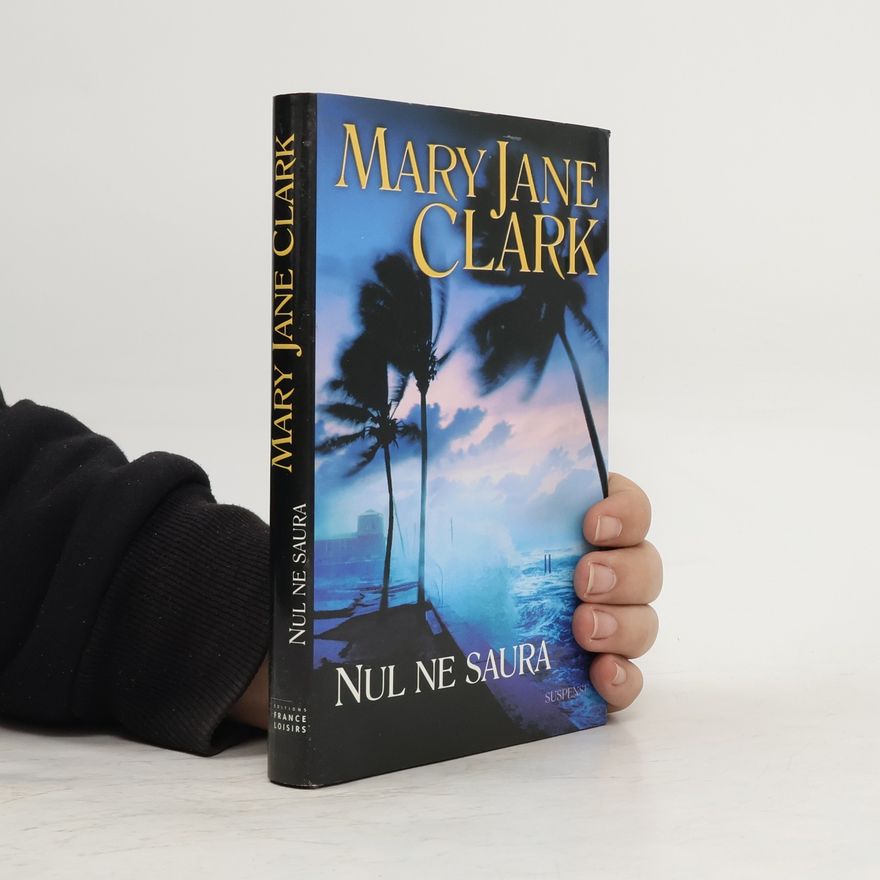 Mary Jane Clark Nul ne saura