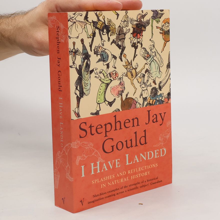 Stephen Jay Gould I Have Landed