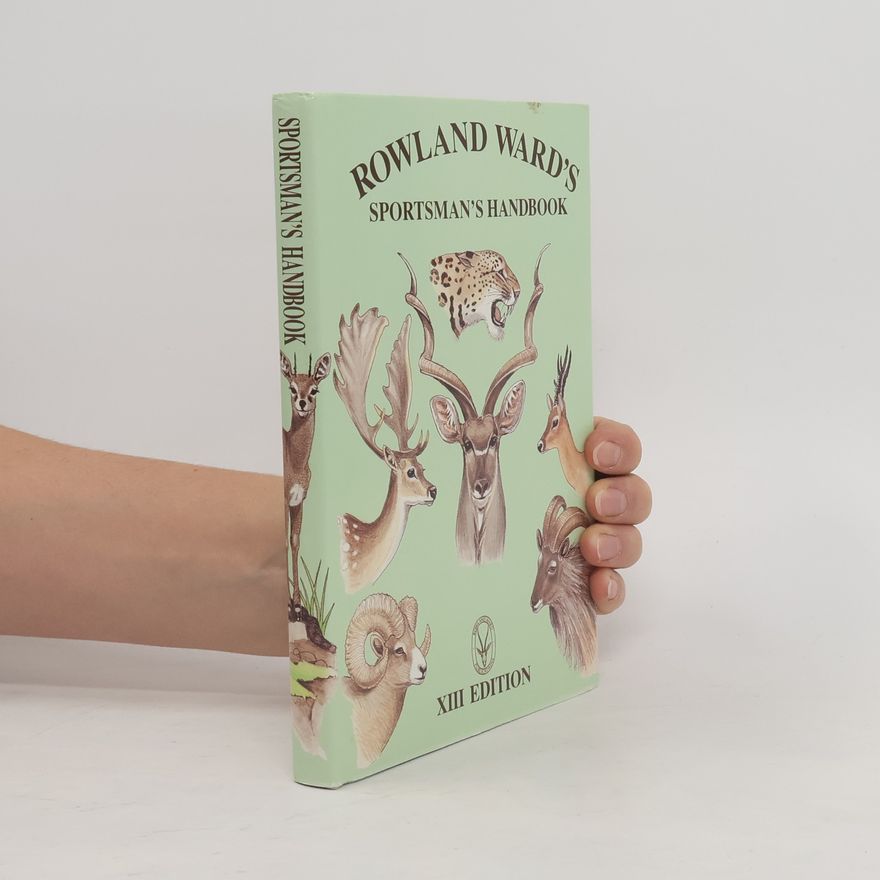 Rowland Ward Rowland Ward's Sportsman's Handbook