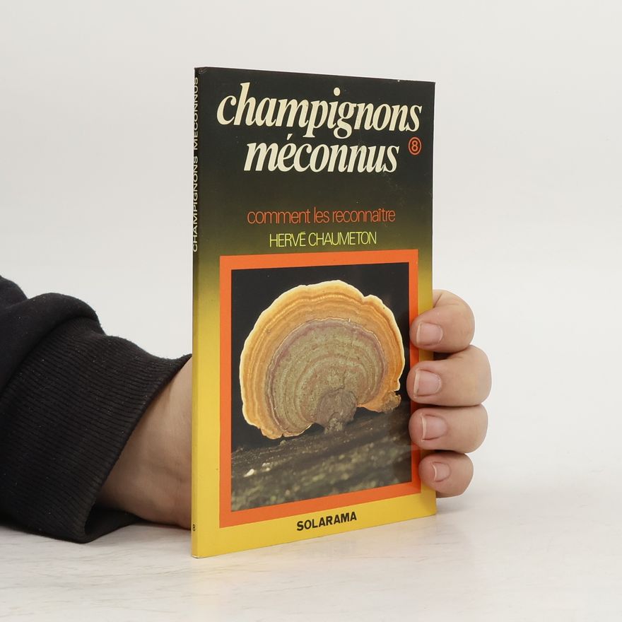 Michèle Champciaux Champignons méconnus