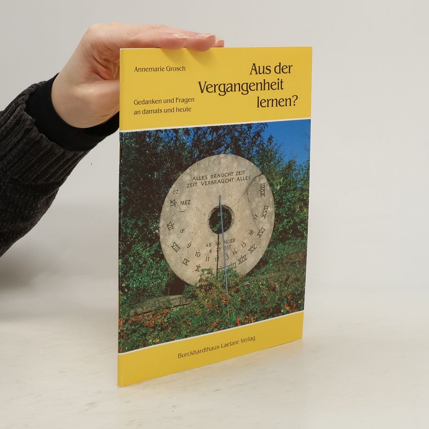 Annemarie Grosch Aus der Vergangenheit lernen?