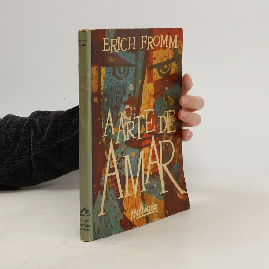 Erich Fromm A Arte de Amar