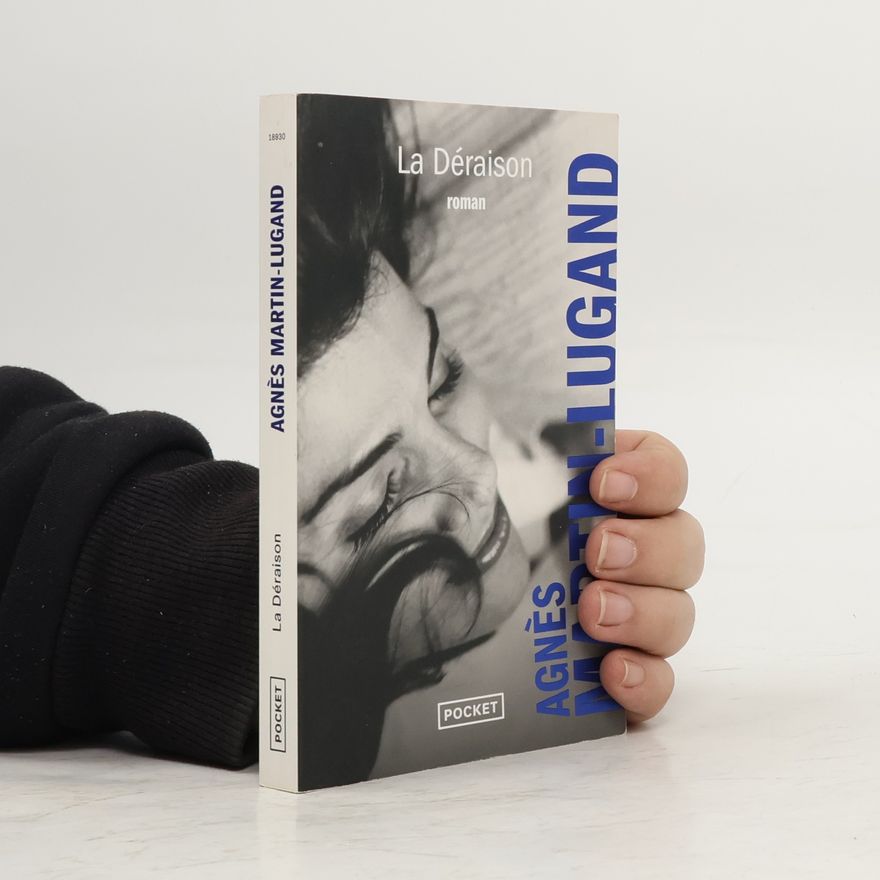 Agnès Martin-Lugand La Déraison
