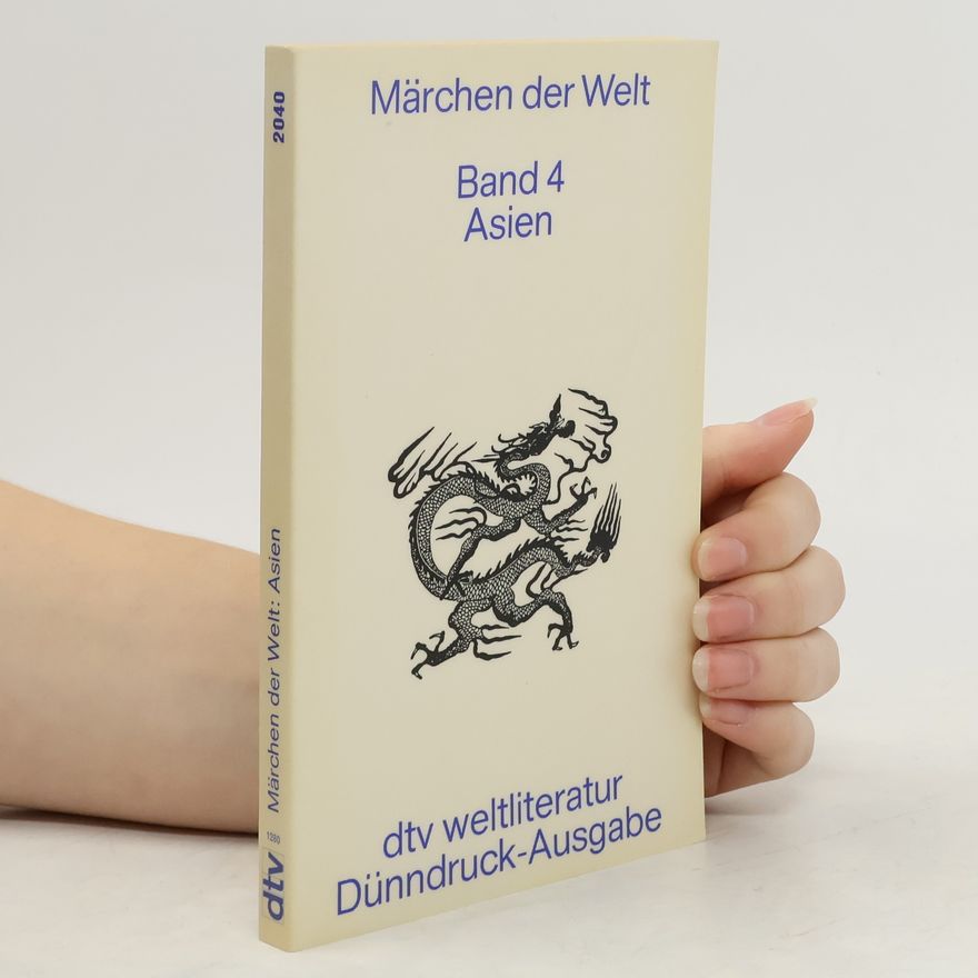 Felix Karlinger Märchen der Welt - 4: Asien