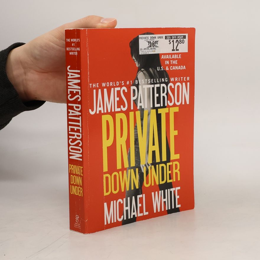 James Patterson Private Down Under