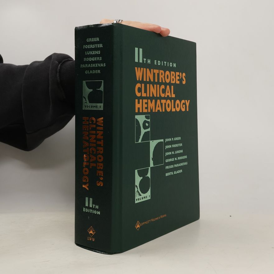 John Foerster Wintrobe's Clinical Hematology
