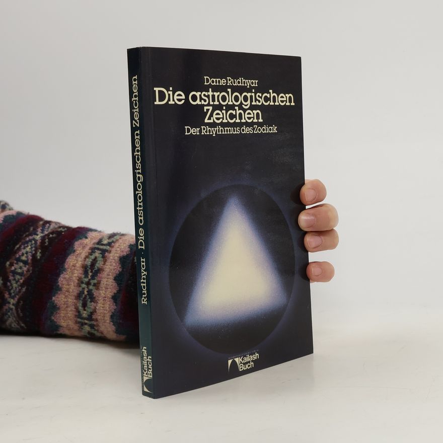Dane Rudhyar Die astrologischen Zeichen