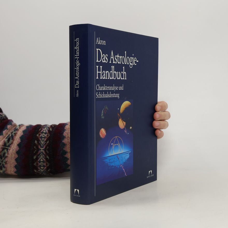 Akron Das Astrologie-Handbuch