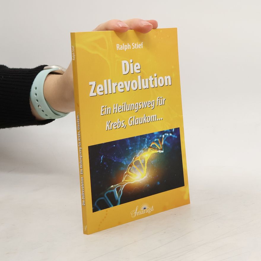 Ralph Dietmar Stief Die Zellrevolution