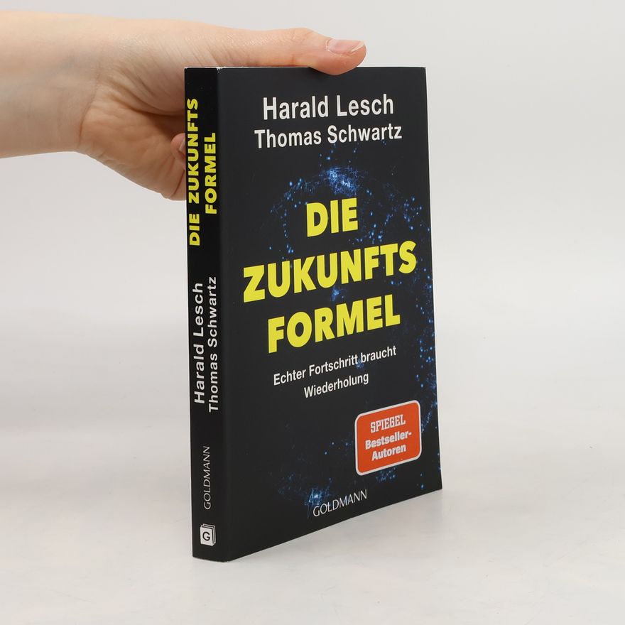 Harald Lesch Die Zukunftsformel