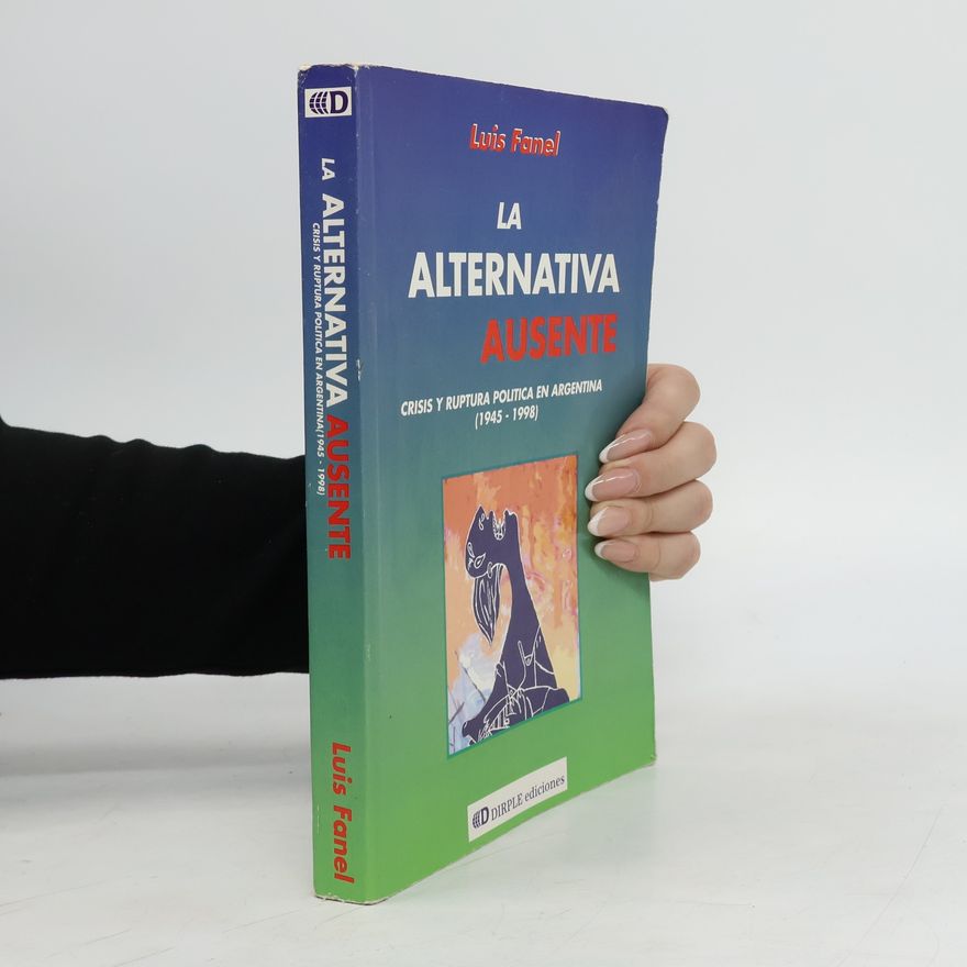 Luis Fanel La alternativa ausente