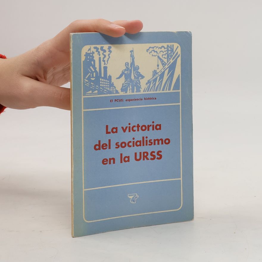 Autorenkollektiv La victoria del socialismo en la URSS