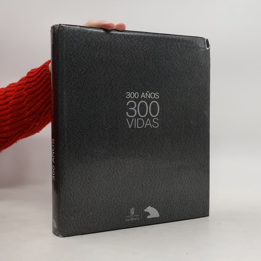 AA.VV. 300 Años 300 Vidas