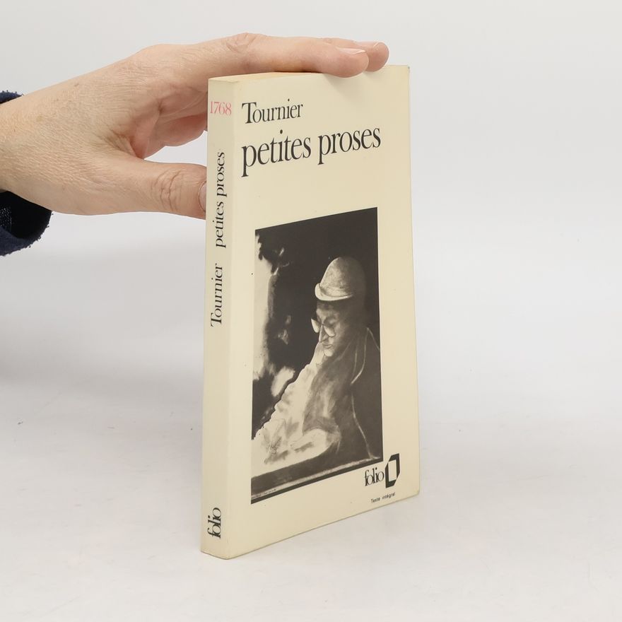 Michel Tournier Petites proses