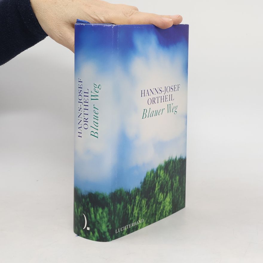 Hanns-Josef Ortheil Blauer Weg