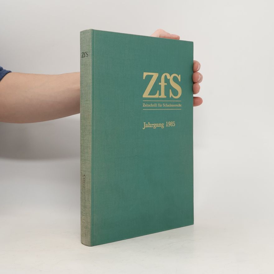Collectif d'auteurs Zeitschrift für Schadensrecht. 6. Jahrgang 1985