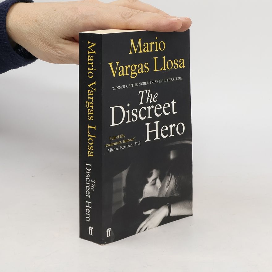 Mario Vargas Llosa The Discreet Hero