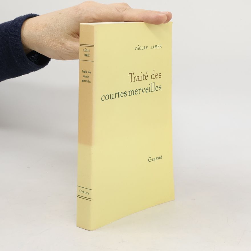 Václav Jamek Traité des courtes merveilles