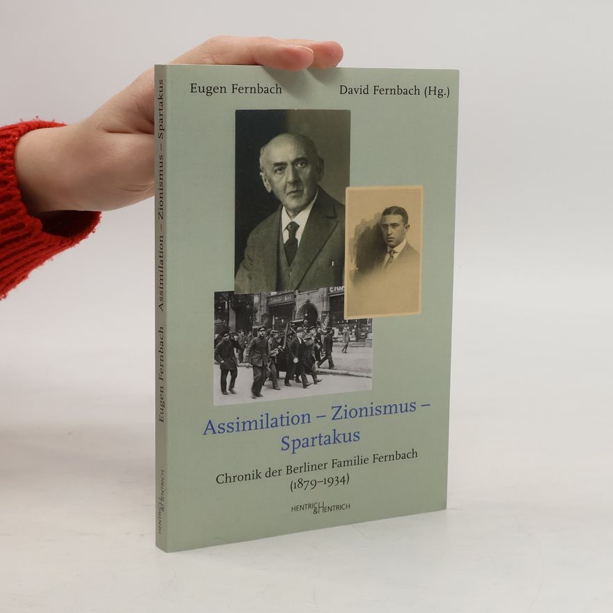 Eugen Fernbach Assimilation - Zionismus - Spartakus