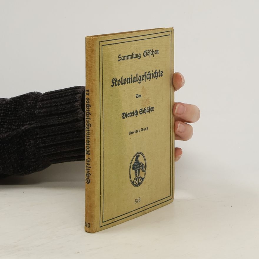 Dietrich Schäfer Kolonialgeschichte