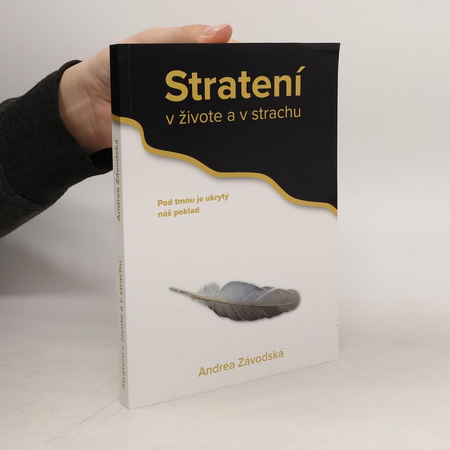 Andrea Závodská Stratení v živote a strachu