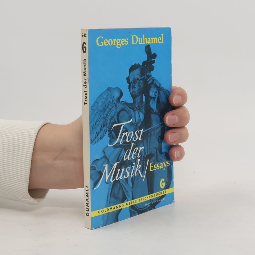 Georges Duhamel Trost der Musik