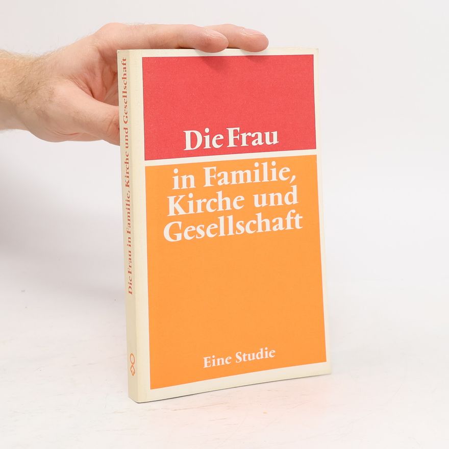 AA.VV. Die Frau in Familie, Kirche und Gesellschaft