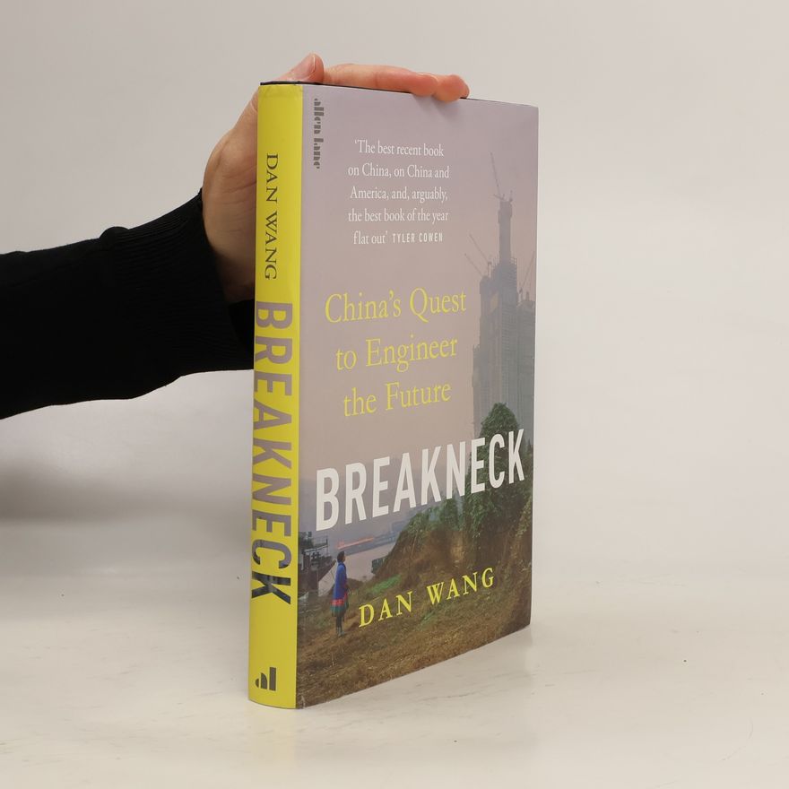 Dan Wang Breakneck