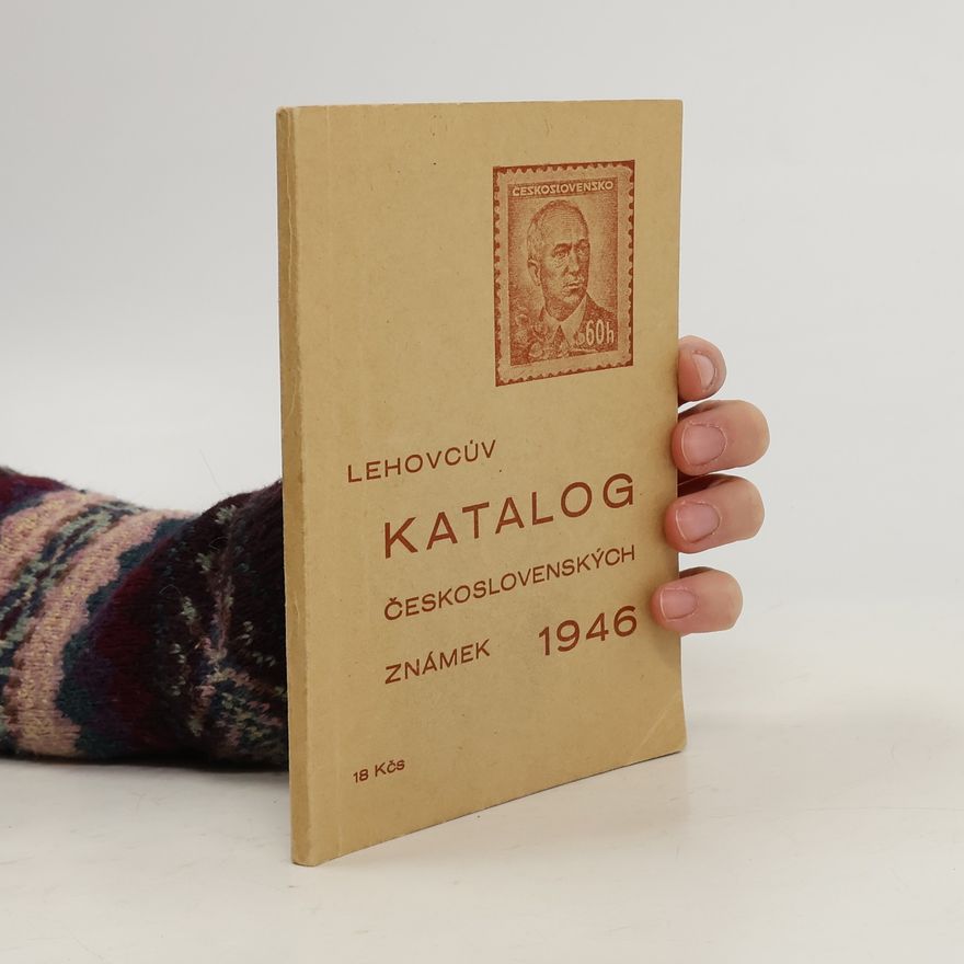 Collectif d'auteurs Lehovcův katalog československých známek 1946
