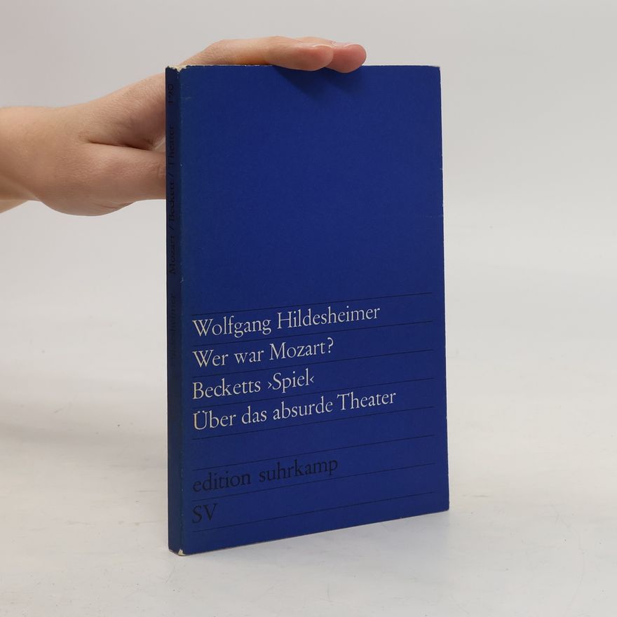 Wolfgang Hildesheimer Wer war Mozart?