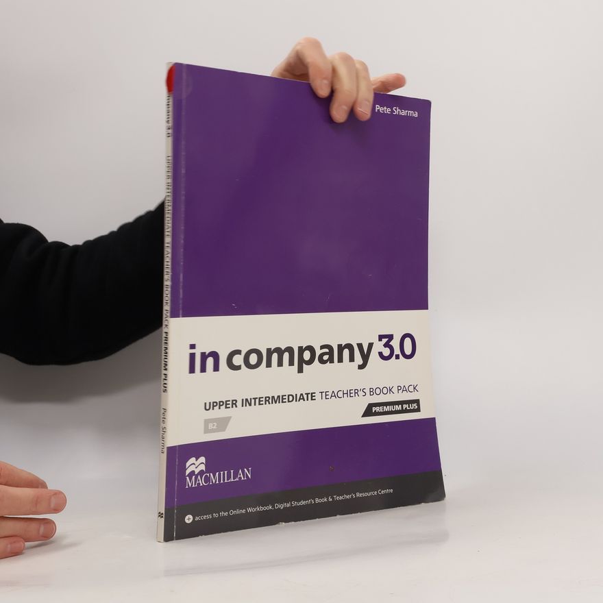 Pete Sharma In Company 3.0: Upper Intermediate Teacher´s Book Premium Plus Pack