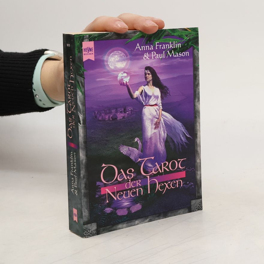 Anna Franklin Das Tarot der neuen Hexen