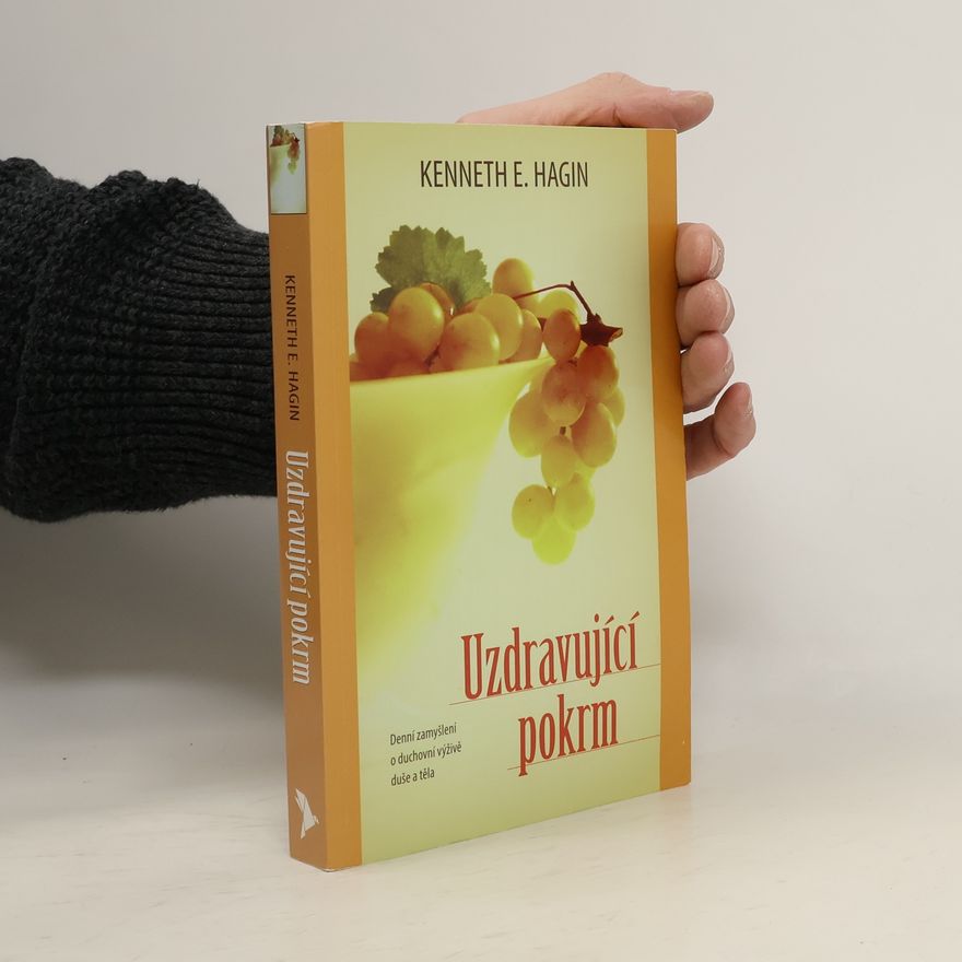 Kenneth E. Hagin Uzdravující pokrm