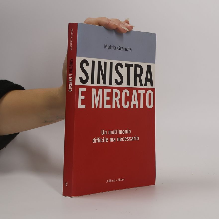 Mattia Granata Sinistra e mercato. Un matrimonio difficile ma necessario