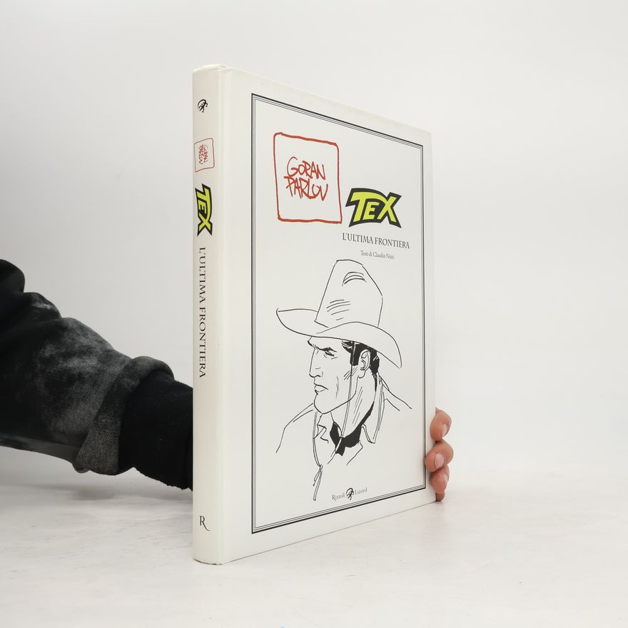 Claudio Nizzi Tex. L'ultima frontiera