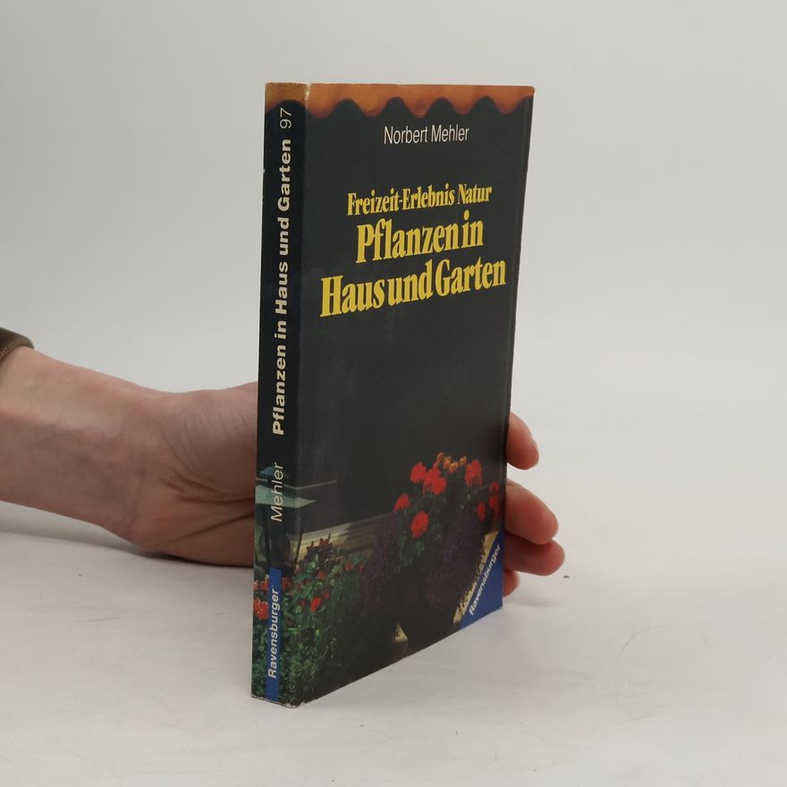 Norbert Mehler Pflanzen in Haus und Garten
