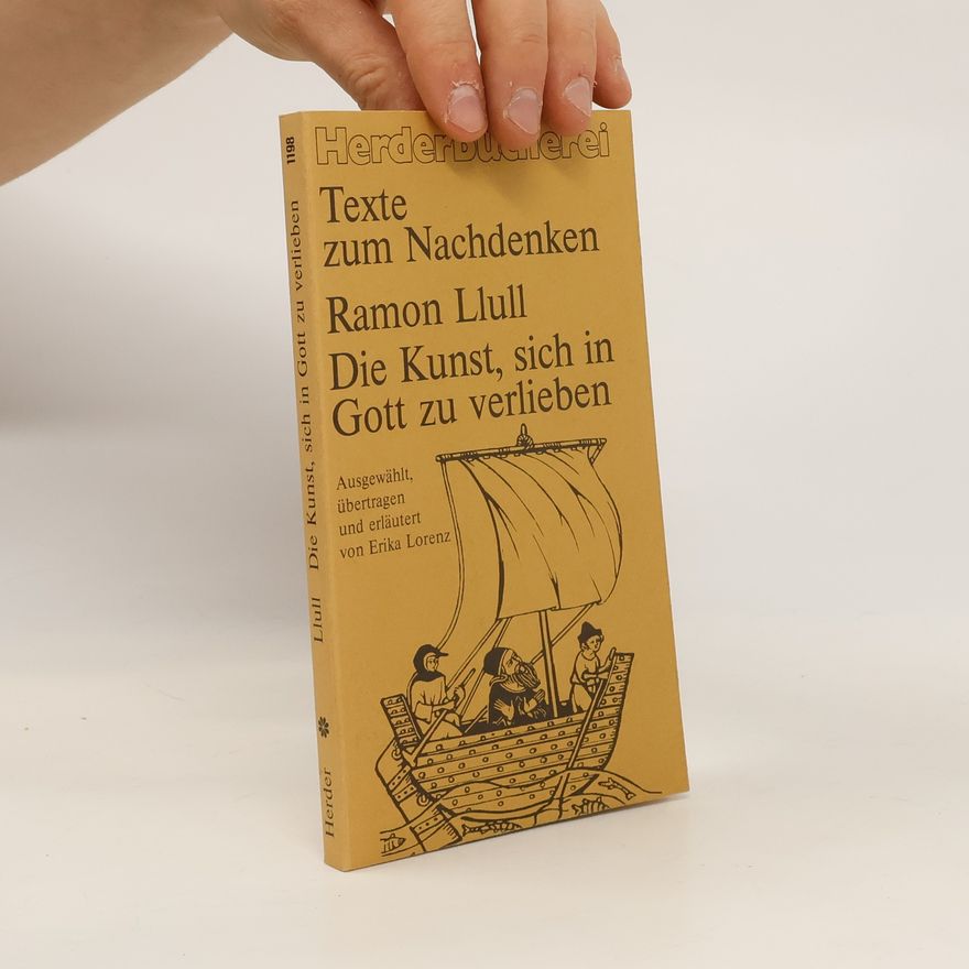 Ramón Llull Die Kunst, sich in Gott zu verlieben