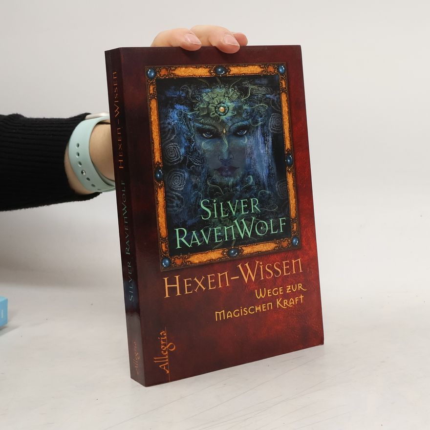 Silver RavenWolf Hexen-Wissen