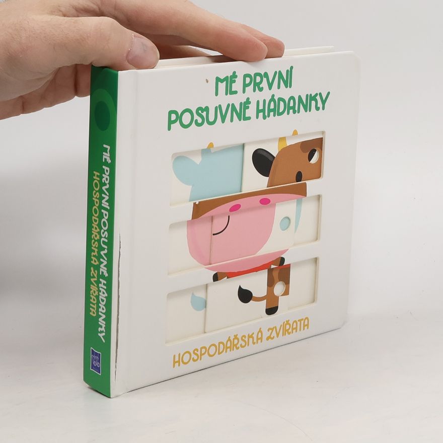 Autorenkollektiv Mé první posuvné hádanky. Hospodářská zvířata