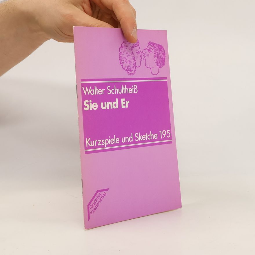 Walter Schultheiß Sie und Er