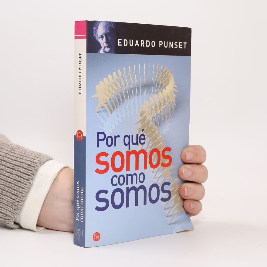 Eduardo Punset Por qué somos como somos